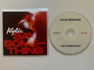 Kylie Minogue Rare " Say Something " French Promo Cd Single In Plastic Slip