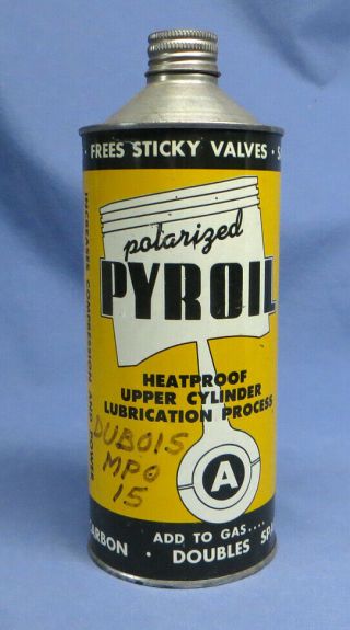 Rare Vintage Polarized Pyroil 1 Quart Cone Top Can Upper Cylinder Lubrication Ec