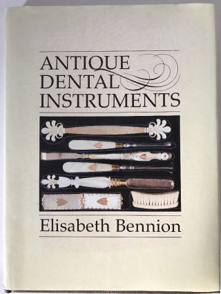 Antique Dental Instruments Elisabeth Bennion Sotheby 