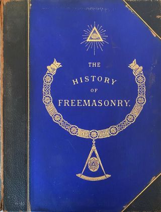 Gould’s History Of Freemasonry - Volume Iii - Antique Edition.