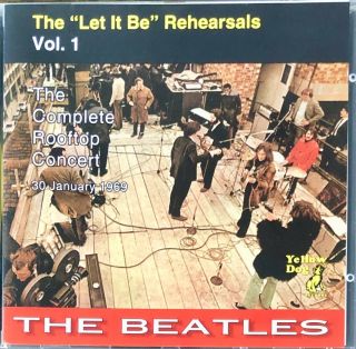 The Beatles - The Let It Be Rehearsals Vol.  1 Complete Rooftop Concert - Rare Cd