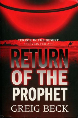 Greig Beck: Return Of The Prophet 1st Edition Large Format Paperback - Rare