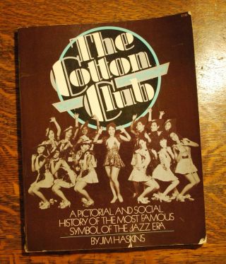 Rare The Cotton Club By Haskins,  James Signed By Author Black Americana