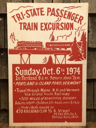 Rare Vintage 1974 Maine - Hampshire - Vermont Train Excursion Poster Sign