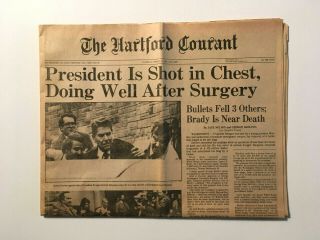 Rare Collectible The Hartford Courant Newspaper President Is Shot March 31 1981