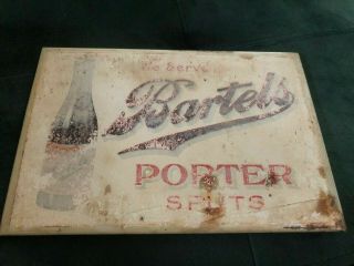 Antique Pre - Pro Bartels Porter Splits Beer Advertising Sign 1900s