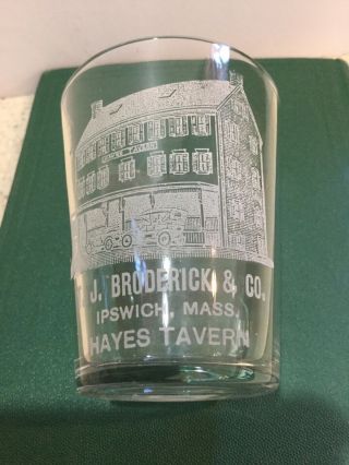 Rare Pre - Prohibition T.  J.  Broderick & Co.  Hayes Tavern Ipswich Mass.  Shot Glass