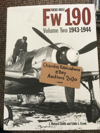 Focke - Wulf Fw 190 Vol.  2 1943 - 1944 - Smith & Creek - Classic Publications - Rare