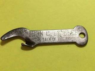 Vintage Early Drink Iron City Beer Bottle Opener " The Talk Of The Town " Rare