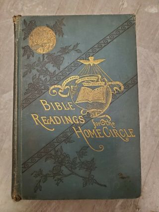 1888 Antiquarian Rare Book Bible Readings For The Home Circle Illustrated