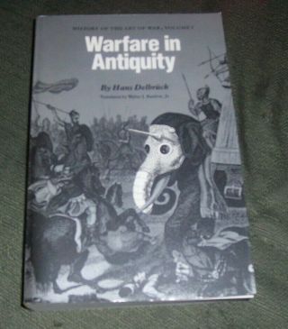 Warfare In Antiquity Vol.  I : History Of The Art Of War,  080329199x