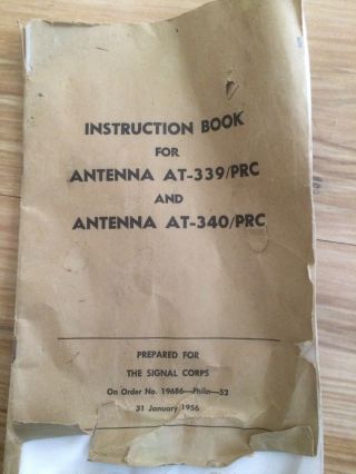 Vintage Rare 1956 Instruction Book For Antenna At - 339/prc & At - 340/prc