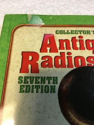 Collector ' s Guide to Antique Radios Identification and Values,  7th Ed.  Very Good 2