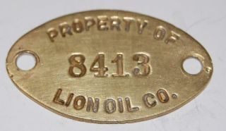 Rare Vintage Property Of Lion Oil Co.  8413 Brass Tag Sign Emblem Gas Pump