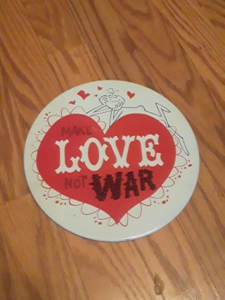 Large Rare Vintage " Make Love Not War " Pin Chein Co No.  770 6 1/2 " Diameter