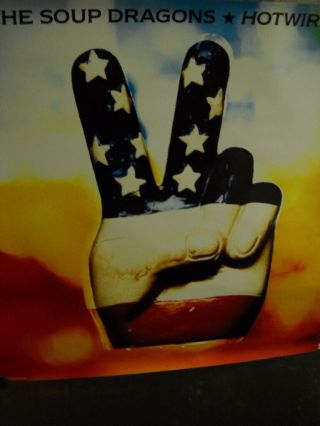 Soup Dragons Large Rare Hotwired Patriotic Peace Sign 1992 Promo Poster