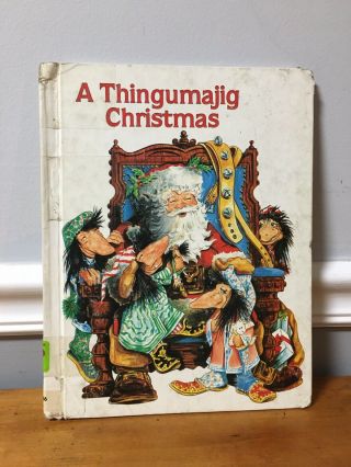 Rare A Thingumajig Christmas Book 1982 Irene Keller Hardcover