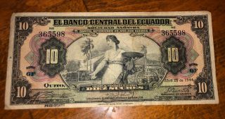 El Banco Central Del Ecuador 10 Quito Abril 20 De 1944 - Very Rare