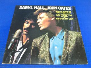 Hall & Oates - Say It Isn’t So / Kiss On My List - 1980 12 " Single Ex Vinyl Rare
