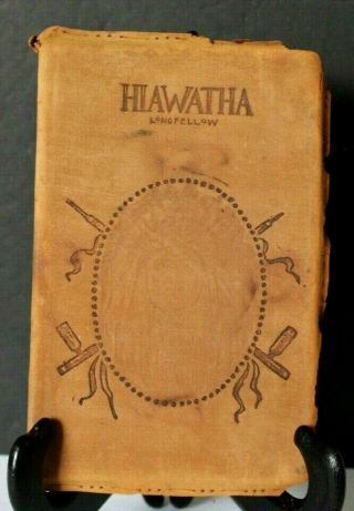 Antique 1899 Song Of Hiawatha H.  W,  Longfellow Suede Covered Book