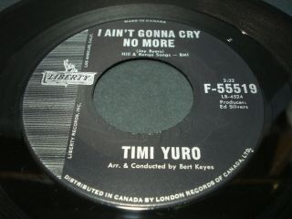 Timi Yuro Rare 1962 Liberty 45– I Aint Gonna Cry No More / The Love Of A Boy Nm