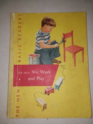 Antique Vintage School Reader Book The We Work And Play 1956 Dick Jane Sally