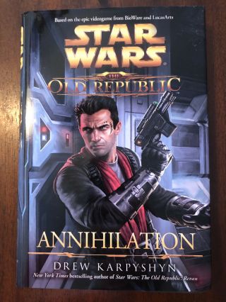Star Wars The Old Republic: Annihilation By Drew Karpyshyn (sfbc Hardcover) Rare