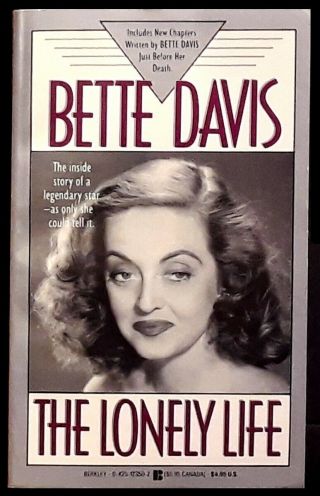 Bette Davis - The Lonely Life By Bette Davis - Rare Berkley Pb 1st Print 1990