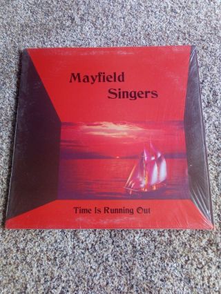 Mayfield Singers - Time Us Running Out - Rare Private Press Lp