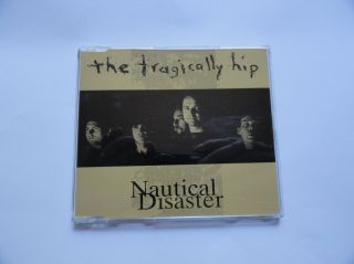 The Tragically Hip Nautical Disaster Rare Eu 3 Track Cd Ep Mca 1995