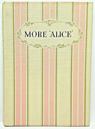 ALICE IN WONDERLAND vtg FIRST EDITION More Alice ' s Adventures RARE Childrens 1ST 2