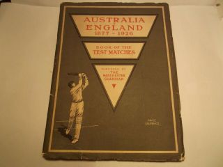 Rare Cricket Australia V England 1877 - 1926 Book Test Matches Manchester Guardian
