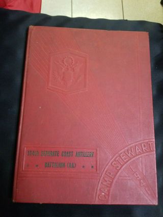 Rare Wwii 1941 Us Army 104th Sepairate Coast Artillery Yearbook Camp Stewart Ga