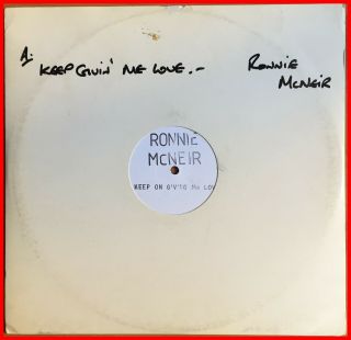 Uk Street Soul Boogie 12 " Ronnie Mcneir - Keep On Giving Love Rare Test Press Mp3
