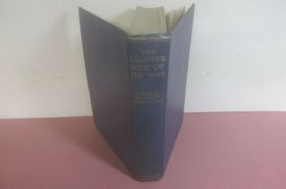 The Lighter Side Of War By A.  Cecil Alport,  1934,  Rare Book World War Experiences