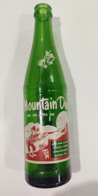 Vintage “rare” Mountain Dew 10 Oz.  Bottle,  " Filled By Big Jim - Little Jim ”