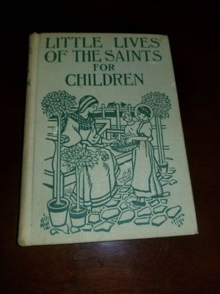 Rare1900 Little Lives Of The Saints For Children Illustrated Berthold Hardcover
