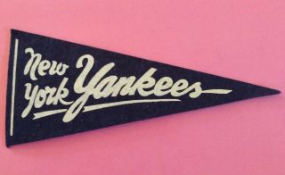 1950’s Ny Yankees Felt Mini Pennant Very Rare 5 1/2” - 2 1/2” Shape