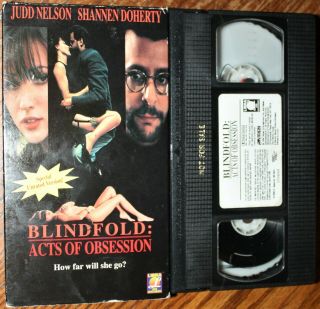 Blindfold: Acts Of Obsession (vhs,  Unrated) Judd Nelson,  Shannen Doherty Vg Rare