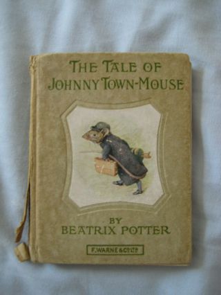 Antique Beatrix Potter 1918 The Tale Of Johnny Town - Mouse 1st Edition