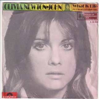 Olivia Newton John - What Is Life - Rare Yugoslav 7 " 1972 - Unique Rtb Label