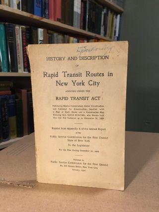 History And Description Of Rapid Transit Act Routes In York City 1910 Rare