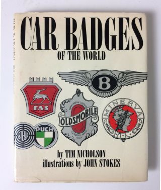 Car Badges Of The World By Tim Nicholson - Fabulous Reference Book 1970 Vtg Rare