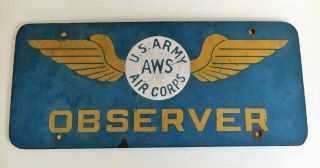 Rare Vintage Ww2 U.  S.  Army Air Force Aws Air Corps Observer License Plate