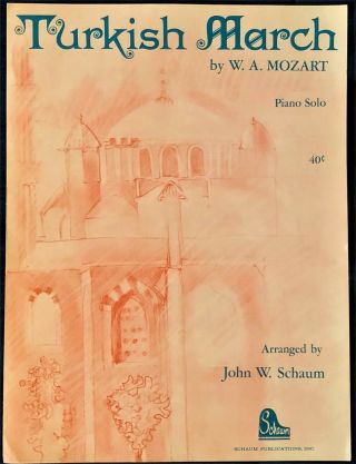 Rare Turkish March By W,  A.  Mozart - Piano Solo Sheet Music