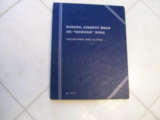 Rare Vintage Whitman Morgan Or Liberty Dime Folder Book 1892 - 1916
