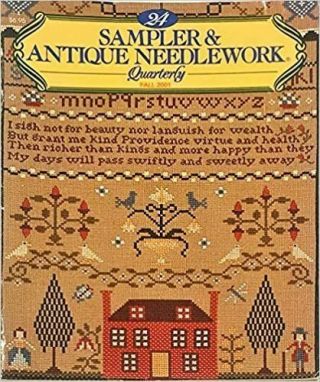 Sampler & Antique Needlework Quarterly - Volume 24 (sc,  Fall 2001)