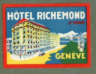 Rare Hotel Luggage Label Switzerland Swiss Richemond Geneve 927