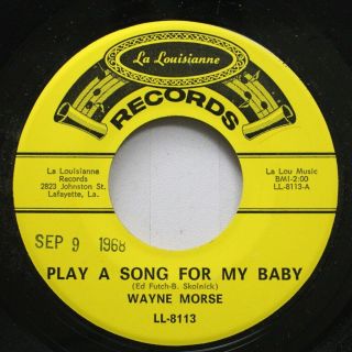Hear Country Rare La Louisianne 45 Wayne Morse - Play A Song For My Baby / Worl