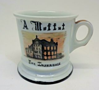 Antique Occupational Shaving Mug Fire Insurance A Moffat